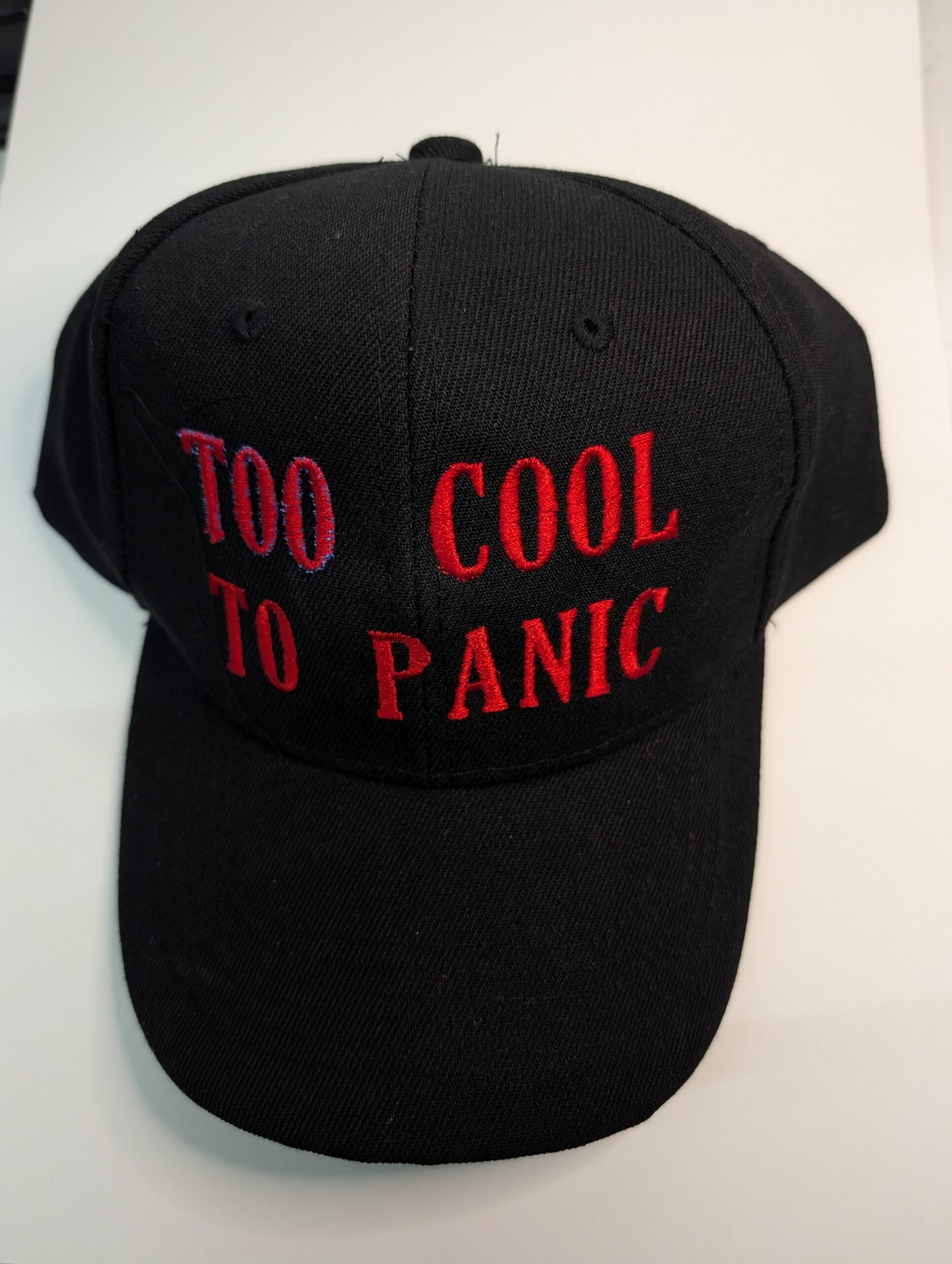 Too Cool To Panic - EMBROIDERED CAP